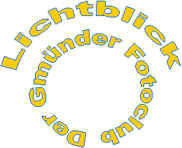 Lichtblick
Der Gmnder Fotoclub